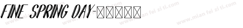 Fine Spring Day字体转换